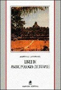 Linee di antropologia culturale - Armando Catemario - Libro Gangemi Editore 1997, Sociologia, politica, diritto, economia | Libraccio.it