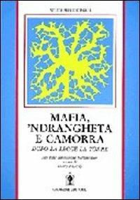 Mafia 'ndrangheta e camorra. Dagli atti della Commissione parlamentare - Enzo Fantò - Libro Gangemi Editore 1997, Sociologia, politica, diritto, economia | Libraccio.it