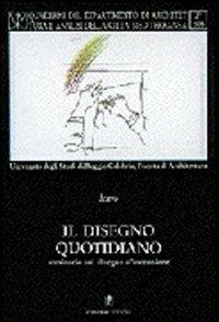 Il disegno quotidiano. Seminario sul disegno d'invenzione  - Libro Gangemi Editore 1997, Quaderni di Icaro | Libraccio.it