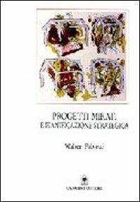 Progetti mirati e pianificazione strategica. Prevenzione sismica. Il caso dell'Abruzzo interno - Walter Fabietti - Libro Gangemi Editore 1997, Arti visive, architettura e urbanistica | Libraccio.it