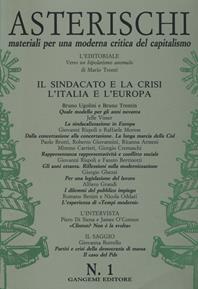 Asterischi. Materiali per una moderna critica del capitalismo (1993). Vol. 1: Il sindacato e la crisi. L'Italia e l'Europa  - Libro Gangemi Editore 2019 | Libraccio.it