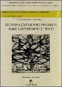 Tendenza all'astrazione e progressiva denaturalizzazione dell'edificio - Alessandra De Cesaris - Libro Gangemi Editore 2000, Quaderni progettaz. architetton. e urbana | Libraccio.it