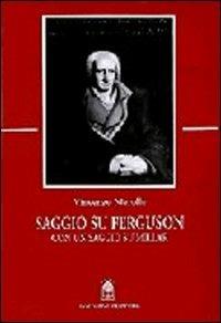 Saggio su Ferguson. Con un saggio su Millar - Vincenzo Merolle - Libro Gangemi Editore 1997, Storia e filosofia | Libraccio.it