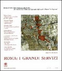 Roma: i grandi servizi. Opinioni, contributi e progetti per un dibattito in corso - Giuseppe Torresi - Libro Gangemi Editore 1997, Arti visive, architettura e urbanistica | Libraccio.it