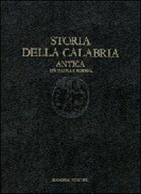 Storia della Calabria antica. Età italica e romana - Salvatore Settis - Libro Gangemi Editore 1997, Meridione | Libraccio.it