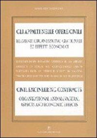 Gli appalti nelle opere civili. Risultati di un'indagine in Italia (1986-90). Ediz. italiana e inglese - M. Rita Tagliaventi - Libro Gangemi Editore 1997, Arti visive, architettura e urbanistica | Libraccio.it