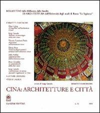 Cina: architetture e città. Testo cinese a fronte  - Libro Gangemi Editore 1997, Arti visive, architettura e urbanistica | Libraccio.it