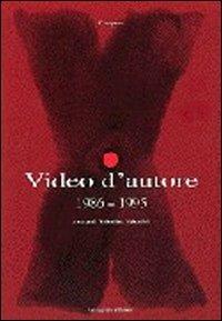 Video d'autore (1986-1995)  - Libro Gangemi Editore 1998, Cinema, teatro, video | Libraccio.it
