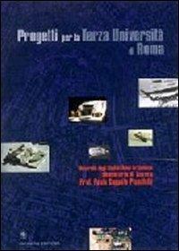 Progetti per la Terza Università di Roma  - Libro Gangemi Editore 1997, Arti visive, architettura e urbanistica | Libraccio.it