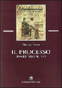 Il processo. Dagli inizi al '500 - Maurizio Nenna - Libro Gangemi Editore 1998, Sociologia, politica, diritto, economia | Libraccio.it