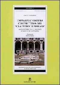 L'apparecchiatura costruttiva del «Claustro di marmo». Monastero di San Nicolò, l'arena di Catania - Grazia Lombardo - Libro Gangemi Editore 1997, Arte, arredamento, disegno | Libraccio.it