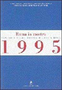 Roma in mostra  - Libro Gangemi Editore 1997, Arti visive, architettura e urbanistica | Libraccio.it