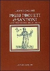 Pigri profeti & santoni. Saggio semiserio sui luoghi comuni