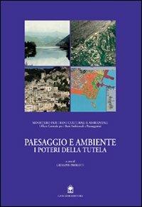 Paesaggio e ambiente. I poteri della tutela  - Libro Gangemi Editore 1997, Arti visive, architettura e urbanistica | Libraccio.it