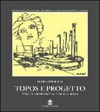 Topos e progetto. Temi di archeologia urbana a Roma - Mario Manieri Elia - Libro Gangemi Editore 1998, Arti visive, architettura e urbanistica | Libraccio.it