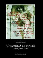 Chiusero le porte. Versetti per un diario