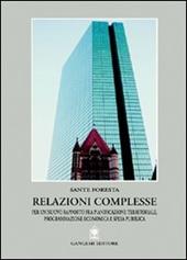 Relazioni complesse per un nuovo rapporto fra pianificazione territoriale. Cosenza, programmazione economica e spesa pubblica