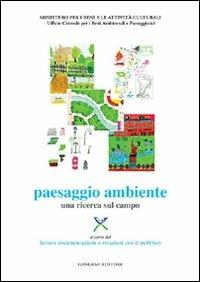 Paesaggio e ambiente. Rapporto 1998 dell'abusivismo in Italia  - Libro Gangemi Editore 1999, Arti visive, architettura e urbanistica | Libraccio.it