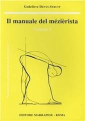 Il manuale del mezierista. Vol. 1