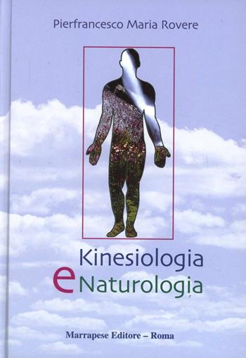 Kinesiologia e naturologia  - Libro Marrapese 2003 | Libraccio.it