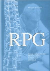 RPG Rieducazione posturale globale - Philippe E. Souchard - Libro Marrapese 2008 | Libraccio.it