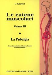 Le catene muscolari. Vol. 3: La pubalgia.