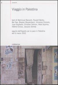 Viaggio in Palestina  - Libro Nottetempo 2003, Cronache | Libraccio.it