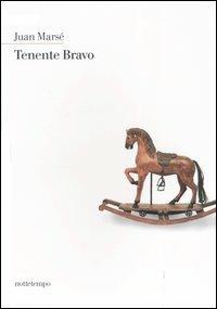 Tenente Bravo - Juan Marsé - Libro Nottetempo 2004, Narrativa | Libraccio.it