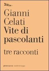 Vite di pascolanti. Tre racconti