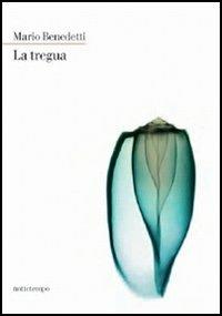 La tregua - Mario Benedetti - Libro Nottetempo 2006, Narrativa | Libraccio.it