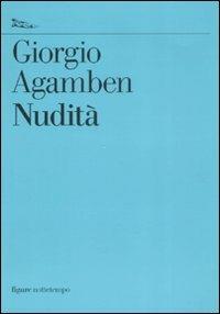 Nudità - Giorgio Agamben - Libro Nottetempo 2009, Saggi. Figure | Libraccio.it