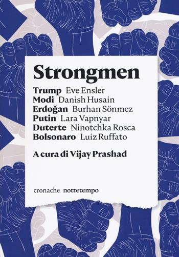 Strongmen  - Libro Nottetempo 2019, Cronache | Libraccio.it