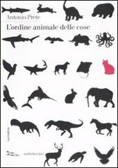 L' ordine animale delle cose