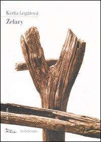 Zelary - Kveta Legátová - Libro Nottetempo 2009, Narrativa | Libraccio.it