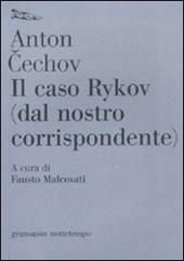 Il caso Rykov (dal nostro corrispondente)