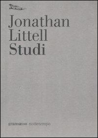 Studi - Jonathan Littell - Libro Nottetempo 2009, Gransasso | Libraccio.it