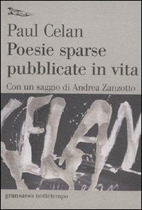 Poesie sparse pubblicate in vita - Paul Celan - Libro Nottetempo 2011, Gransasso | Libraccio.it