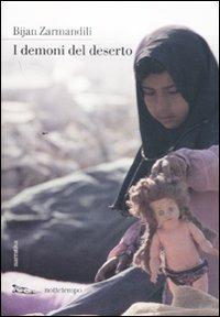 I demoni del deserto - Bijan Zarmandili - Libro Nottetempo 2011, Narrativa | Libraccio.it