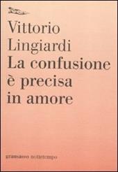 La confusione è precisa in amore