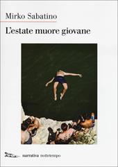 L'estate muore giovane