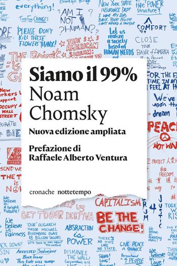 Siamo il 99% - Noam Chomsky - Libro Nottetempo 2020, Cronache | Libraccio.it