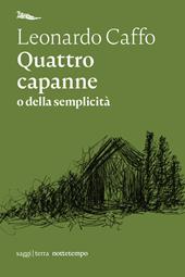 Quattro capanne o della semplicità