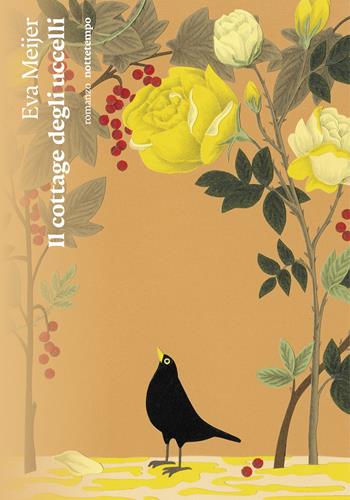 Il cottage degli uccelli - Eva Meijer - Libro Nottetempo 2022, Narrativa | Libraccio.it