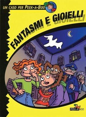 Fantasmi e gioielli  - Libro Peek-a-Boo 2004 | Libraccio.it