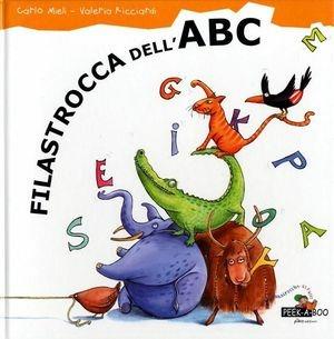 Filastrocca dell'ABC - Carlo Mieli, Valeria Ricciardi - Libro Peek-a-Boo 2006 | Libraccio.it