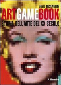Art game book - David Rosenberg - Libro Atlante 2005, Saggi illustrati | Libraccio.it