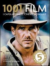 1001 film. I capolavori del cinema mondiale. Ediz. illustrata