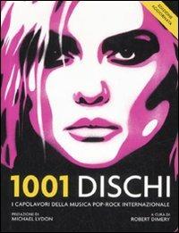 1001 dischi - Robert Dimery - Libro Atlante 2008, 1001 | Libraccio.it