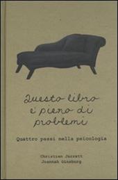 Questo libro è pieno di problemi. Quattro passi nella psicologia