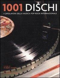 Milleuno dischi. I capolavori della musica pop-rock internazionale  - Libro Atlante 2010 | Libraccio.it